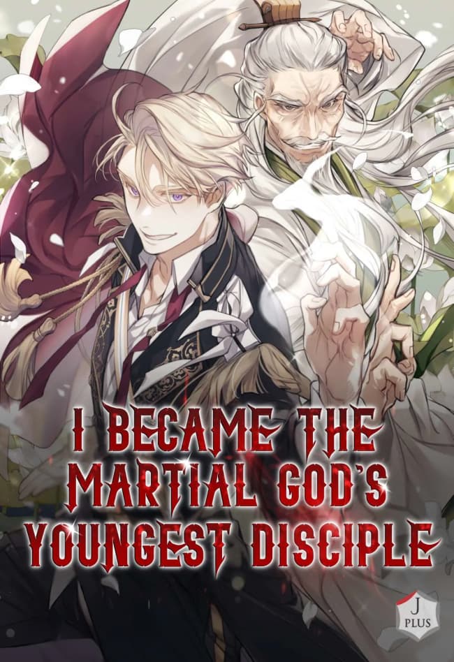 I Became the Youngest Disciple of the Martial God