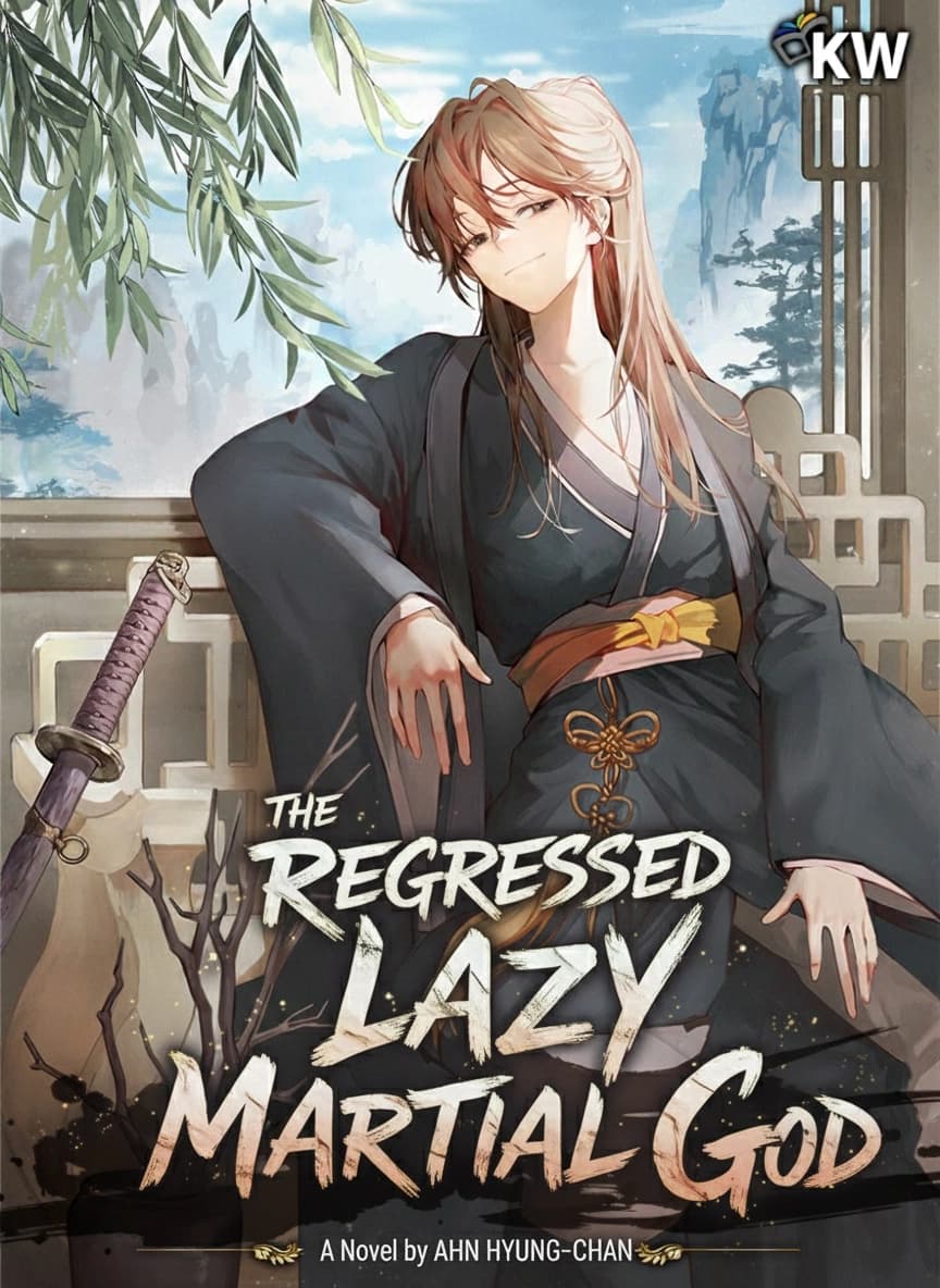 The Regressed Lazy Martial God