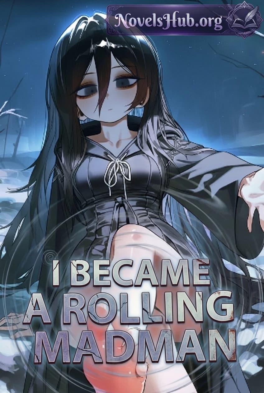 I Became a Rolling Madman