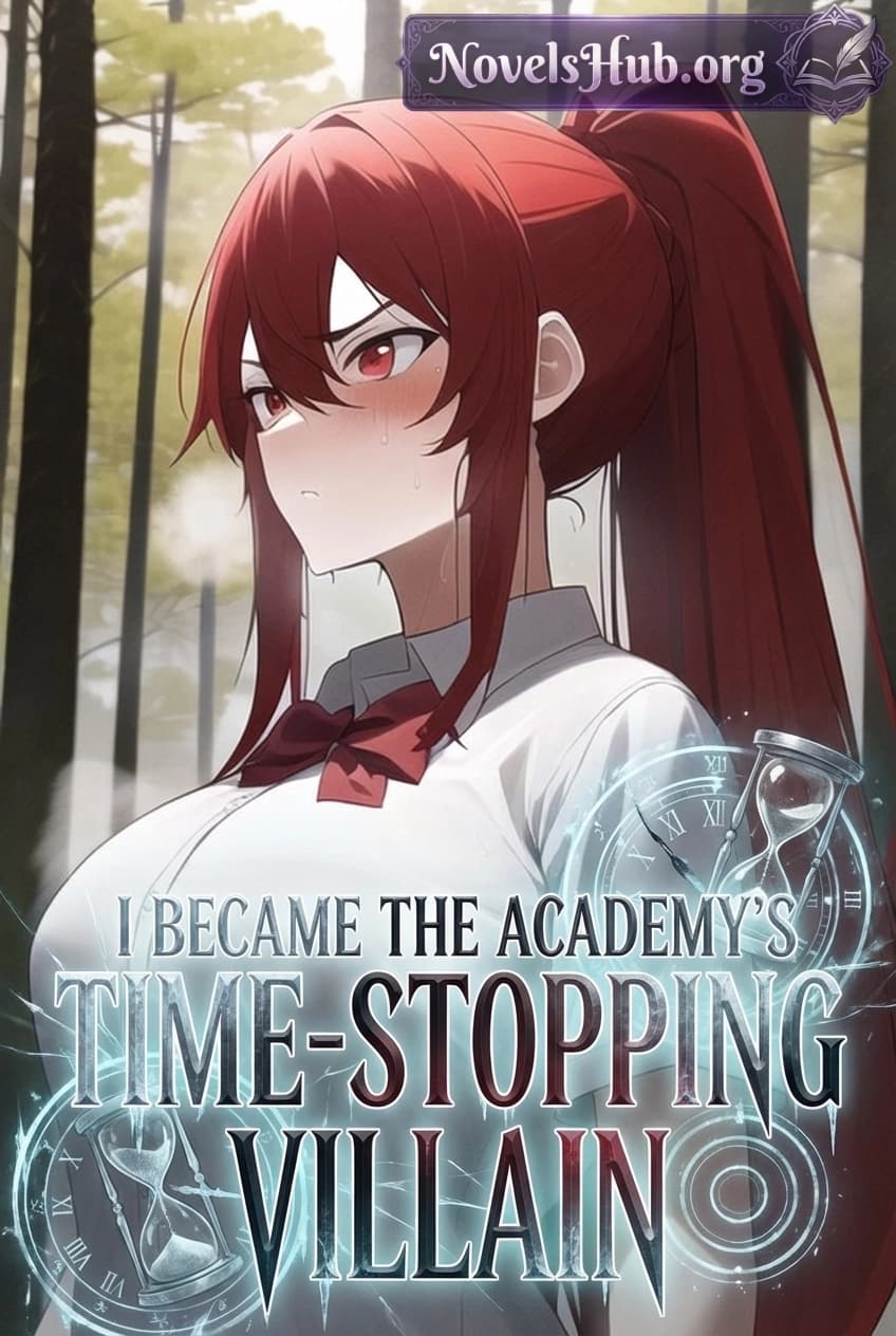 I Became the Academy’s Time-Stopping Villain