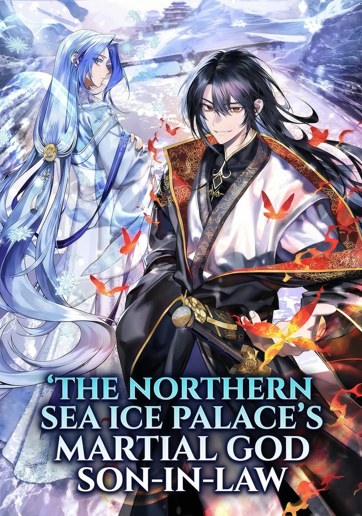 The Northern Sea Ice Palace’s Martial God Son-in-Law