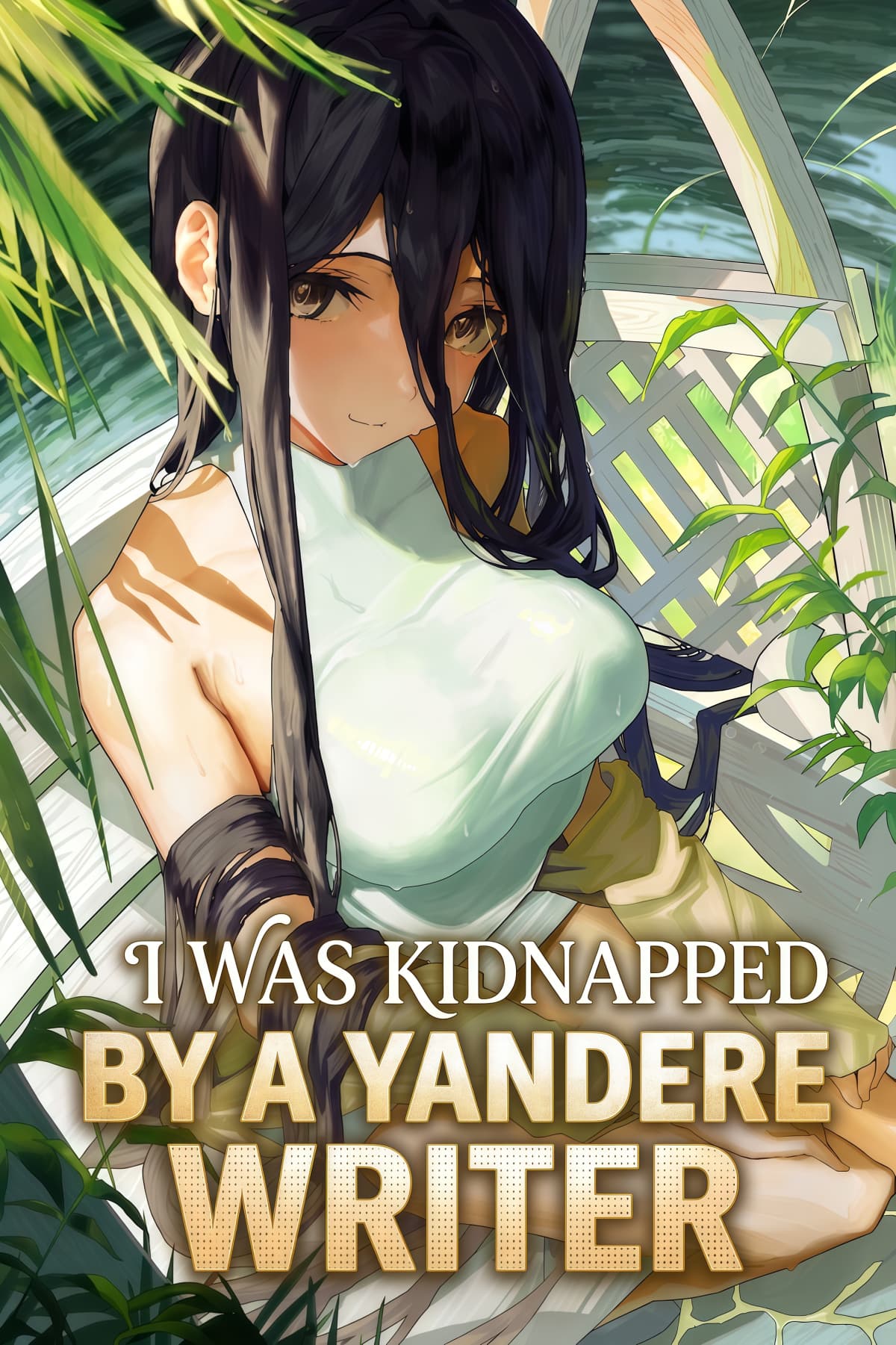 I Was Kidnapped By a Yandere Writer