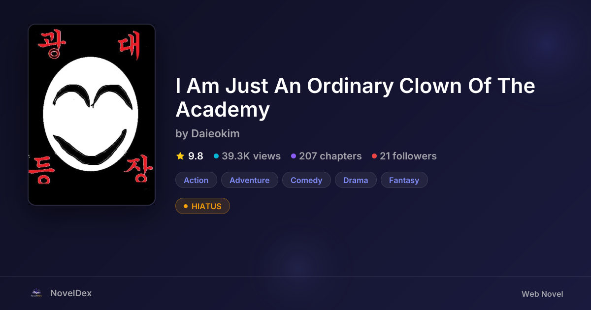 I Am Just An Ordinary Clown Of The Academy by Daieokim | NovelDex