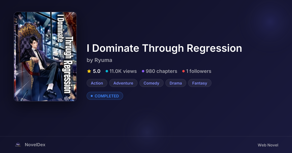 I Dominate Through Regression | NovelDex